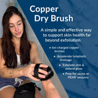Person seated in a bathroom using the EquiLife Copper Dry Brush on her leg, with feature text beside her